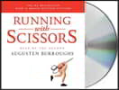 Running with Scissors: A Memoir