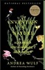 The Invention of Nature: Alexander Von Humboldt's New World