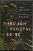 Through Vegetal Being: Two Philosophical Perspectives