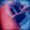 Nico Yaryan - Just Tell Me (7inch Single LP)
