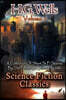 Science Fiction Classics: A Collection Of Short Si Fi Stories By The Father Of Science Fiction