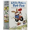Little Rabbit Foo Foo (Storybook & DVD)