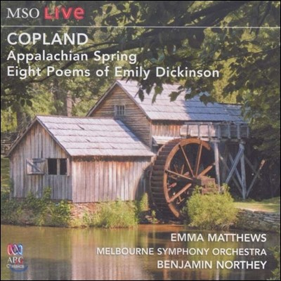 Benjamin Northey 아론 코플랜드: 애팔래치아의 봄, 에밀리 디킨슨의 시 (Aaron Copland: Appalacian Spring, 8 Poems of Emily Dickinson)