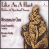 Westminster Choir 웨스트민스터 합창단 - 시편과 성가 (Like As A Hart - Psalms & Spiritual Songs)