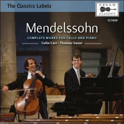 Colin Carr 멘델스존: 첼로와 피아노를 위한 작품 전집 (Mendelssohn: Complete Works for Cello and Piano)