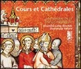 Ensemble Gilles Binchois 궁정과 대성당 - 프랑스 중세음악 선집 (Cours et Cathedrales)