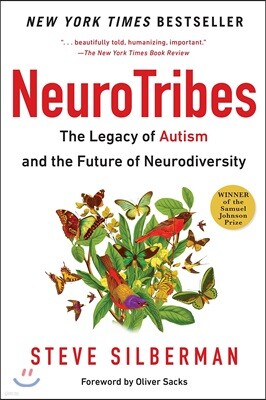 Neurotribes: The Legacy of Autism and the Future of Neurodiversity