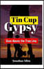 Tin Cup Gypsy: Dust Above the Tree Line