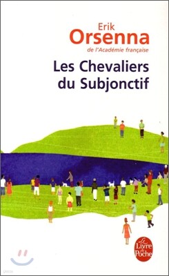 Les chevaliers du Subjonctif