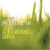 Walter Lang Trio - Softly As In A Morning Sunrise