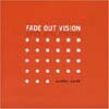 Mother Earth - Fade Out Vision