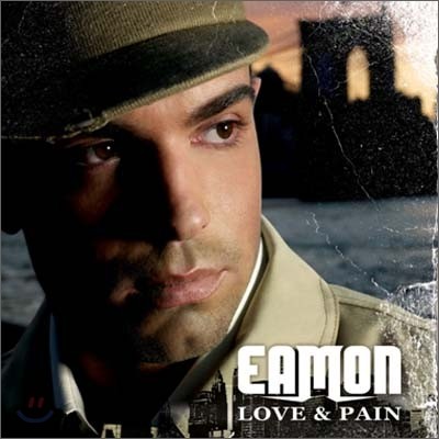 Eamon - Love &amp; Pain