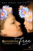 Becoming Free