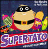 Supertato Veggies Assemble