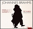 Piet Kuijken 브람스: 피아노 소나타 3번, 인터메초, 환상곡 - 피아노포르테 연주 (Brahms: Piano Sonata Op.5, Intermezzi Op.117, Fantasias Op.116)