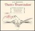 La Risonanza 헨델: 2중창과 3중창 작품집 - 라 리조난차 앙상블 (Handel: Duetti e Terzetti italiani)