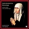 아우구스부르크 고음악 앙상블 - 후기 중세 시대 성모 마리아의 탄식 (Planctus Mariae - Laments of Mary in the Late Middle Ages)