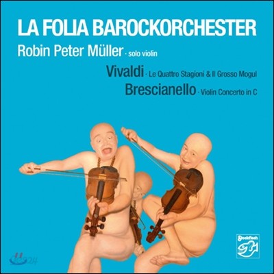 La Folia Barockorchester 비발디 / 브레시아넬로: 바이올린 협주곡 (Vivaldi / Brescianello: Violin Concertos)