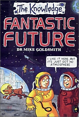 The Knowledge : Fantastic Future