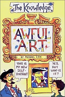 The Knowledge : Awful Art