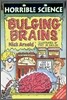 Horrible Science : Bulging Brains