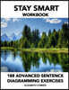 Stay Smart Workbook: 188 Advanced Sentence Diagramming Exercises: Grammar the Easy Way