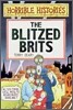 Horrible Histories : The Blitzed Brits