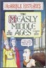Horrible Histories : The Measly Middle Ages
