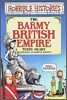Horrible Histories : The Barmy British Empire