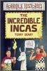 Horrible Histories : The Incredible Incas