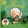 I Am Jane Goodall