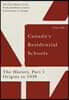 Canada's Residential Schools: The History, Part 1, Origins to 1939: The Final Report of the Truth and Reconciliation Commission of Canada, Volume 1