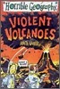 Horrible Geography : Violent Volcanoes