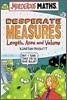 Murderous Maths : Desperate Measures Length, Area and Volume