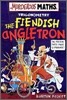 Murderous Maths : The Fiendish Angletron