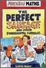Murderous Maths : The Perfect Sausage and Other Fundamental Formulas