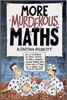 More Murderous Maths