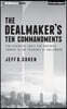 The Dealmaker's Ten Commandments: Ten Essential Tools for Business Forged in the Trenches of Hollywood