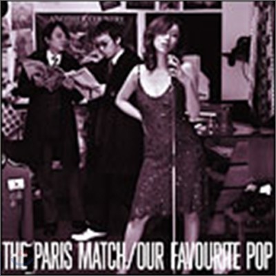 Paris Match - Our Favourite Pop