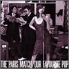 Paris Match - Our Favourite Pop