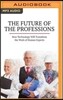 The Future of the Professions: How Technology Will Transform the Work of Human Experts