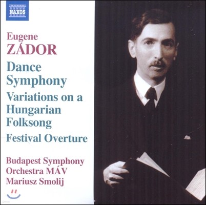 Mariusz Smolij 유진 자도르: 춤 교향곡, 헝가리 민요에 의한 변주곡 (Eugene Zador: Dance Symphony, Variations on a Hungarian Folksong)