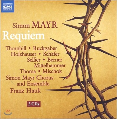 Franz Hauk 요한 지몬 마이어: 레퀴엠 (Simon Mayr: Requiem)