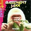Basement Jaxx - Rooty