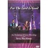 Terry MacAlmon - For The Lord Is Good