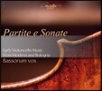 Bassorum Vox 파르티타와 소나타 - 모데나와 볼로냐의 초기 첼로 음악 (Partite E Sonate - Early Violoncello Music From Modena And Bologna) 바소룸 복스