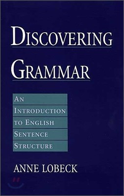 Discovering Grammar: An Introduction to English Sentence Structure