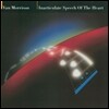 Van Morrison - Inarticulate Speech Of The Heart