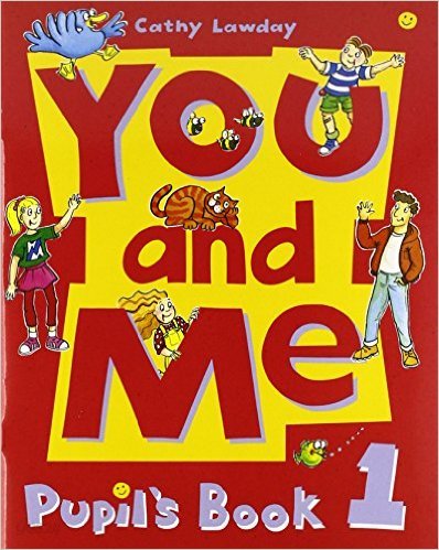 You and Me: 1: Pupil&#39;s Book