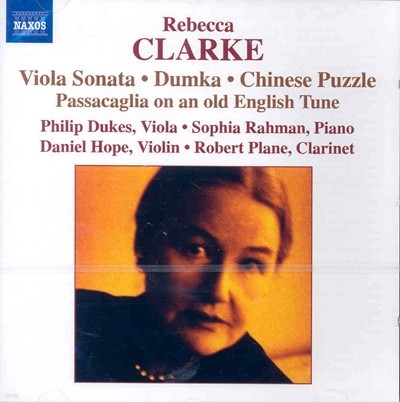 Philip Dukes 레베카 클라케: 비올라 소나타 (Clarke: Viola Sonata, Dumka, Chines Puzzle, Passacaglia on an old English Tune)